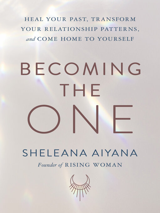 Title details for Becoming the One by Sheleana Aiyana - Wait list